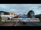 Le point de 09H30 sur la mobilisation des agriculteurs dans les Ardennes