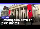 Nantes : Pourquoi un drapeau nazi a-t-il été hissé en plein centre ville ?