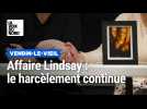 Affaire Lindsay : le harcèlement continue