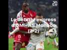 Le debrief express d'OM - AS Monaco (2-2)