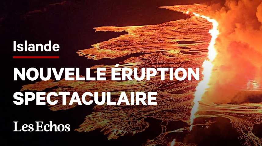 Illustration pour la vidéo Islande: nouvelle éruption volcanique spectaculaire sur la péninsule de Reykjanes