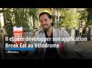 Rémi Notta, ancien candidat de téléréalité, espère développer son application Break Eat au Vélodrome