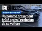 À Boulogne, un homme gravement brûlé après l'explosion de sa voiture