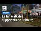 Lens-Fribourg : départ de la fan walk