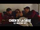 CHIEN DE LA CASSE - Le making of