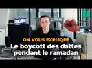 Ramadan : les dattes, symbole du boycott d'Israël au coeur du mois sacré musulman