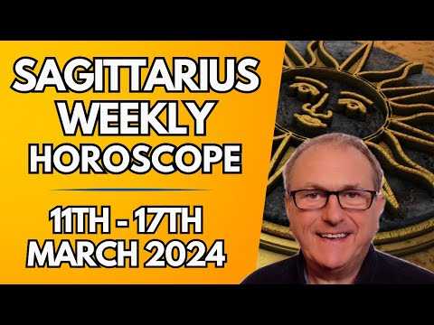 Sagittarius Horoscope -  Weekly Astrology from 11th - 17th March 2024