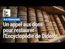 Un appel aux dons pour restaurer l'encyclopédie Diderot
