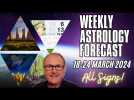 Weekly Astrology Forecast from 18th  -  24th March  + All Signs!
