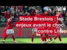 VIDEO. Stade Brestois : les enjeux avant le choc contre Lille