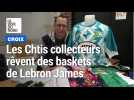Croix : les Chtis collecteurs rêvent des baskets de Lebron James