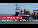 Un nouveau bateau pour la station SNSM permanente de Fort-Mahon-Plage
