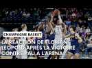 Champagne Basket - Pau-Lacq-Orthez : la réaction du MVP du match Florian Leopold