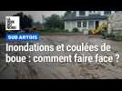 Sud Artois : comment lutter contre l'érosion des sols après les coulées de boues 2018