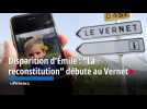 Disparition d'Émile : La reconstitution débute au Vernet