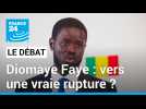 Diomaye Faye : vers une vraie rupture ?