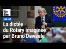 La dictée lilloise du Rotary imaginée par Bruno Dewaele