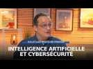 Intelligence artificielle : les enjeux de la cybersécurité