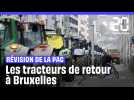 Colère des agriculteurs : L'Union européenne révise la PAC, les tracteurs de retour à Bruxelles