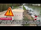 Fermeture de la voie verte du canal de la Haute-Seine à Chauchigny après un nouvel effondrement