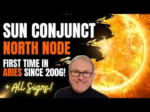 Sun Conjunct North Node - First in Aries SINCE 2006! April 4th 2024 UCT.