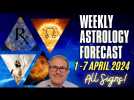 Weekly Astrology Forecast from 1st - 7th April  + All Signs!