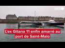 VIDÉO. L'ex-Gitana 11 enfin amarré dans le port de Saint-Malo