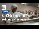 Arras est doté d'un restaurant solidaire : le Clair Logis