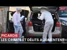 Sécurité : les crimes et délits augmentent en Picardie