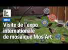 Visite de l'exposition internationale de mosaïque Mos'Art à Hem