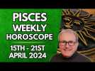 Pisces Horoscope - Weekly Astrology - from 15th - 21st April 2024
