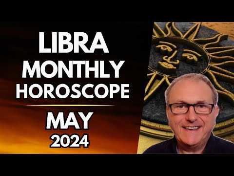 Libra Horoscope May 2024 - A Significant Financial WINDFALL is possible...