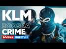 KLM Pursang | Freestyle Booska Crime