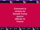 Comment une victoire de Donald Trump pourra affecter la France