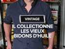 Il collectionne les vieux bidons d'huile