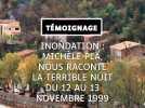 Témoignage : Michèle Pla nous raconte les inondations de 1999