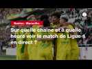 VIDÉO. Nantes - Marseille : sur quelle chaîne et à quelle heure voir le match de Ligue 1 en direct ?