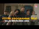 Votre programme télé du mardi 5 novembre 2024