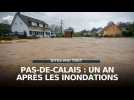 Inondations Pas-de-Calais : un an après !