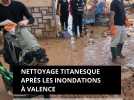 Nettoyage titanesque à Valence après les inondations meurtrières. Des tonnes de boues et de dégâts