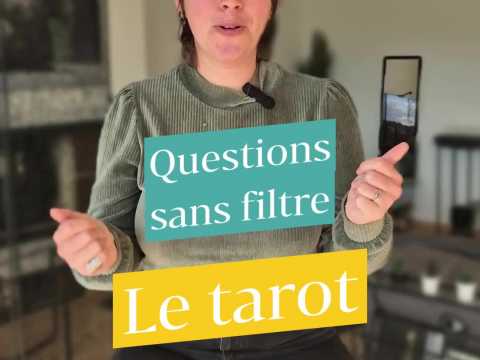 VIDEO : Questions sans filtre: le tarot (3/3)