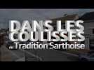 [Bande annonce] Dans les coulisses de Tradition Sarthoise