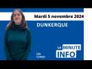 La Minute de l'Info du Phare dunkerquois du mardi 5 novembre 2024