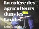 La colère des agriculteurs dans les Landes