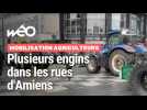 Mobilisation des agriculteurs : plusieurs engins dans les rues d'Amiens