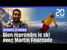 SPORTS D'HIVER : Bien reprendre le ski en quelques tips avec Martin Fourcade