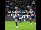 Ligue 1 : Le débrief express de PSG-Toulouse (3-0)