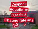 À Chauny, l'Oasis fête ses 30 ans