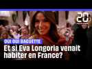 Et si Eva Longoria venait habiter en France?