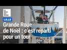 La Grande roue à Lille: c'est reparti pour un tour.